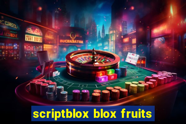 scriptblox blox fruits